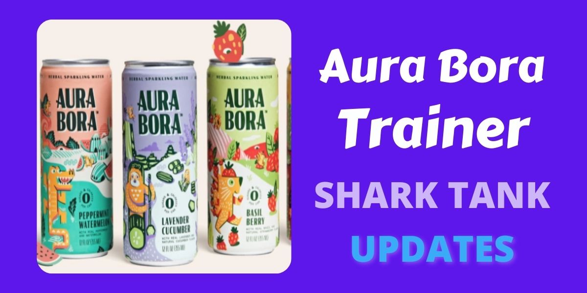 Aura Bora Shark Tank Update