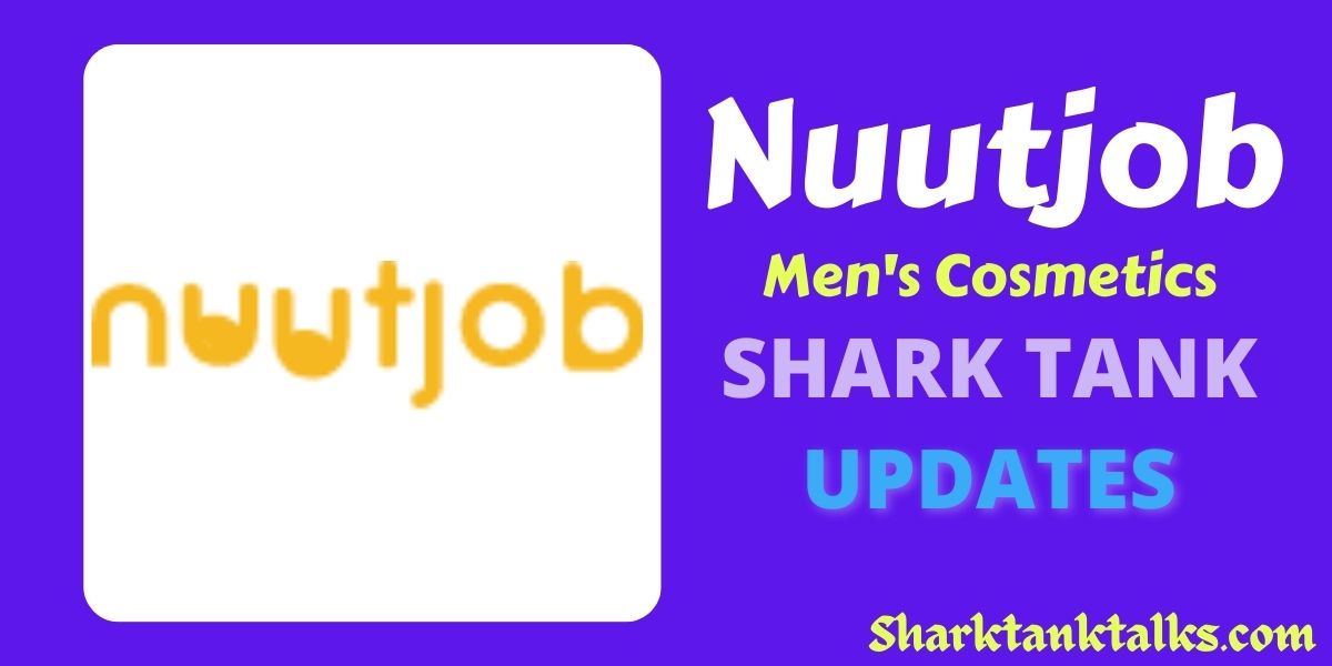 Nuutjob Shark Tank India Update