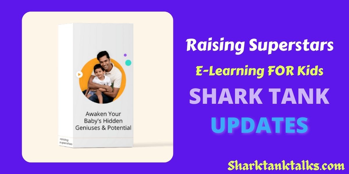Raising Superstars Shark Tank India Update