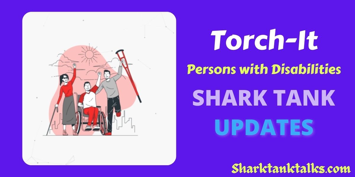 Torch-It Shark Tank India Update