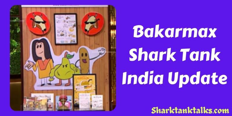 What Happened To Bakarmax In Shark Tank India?