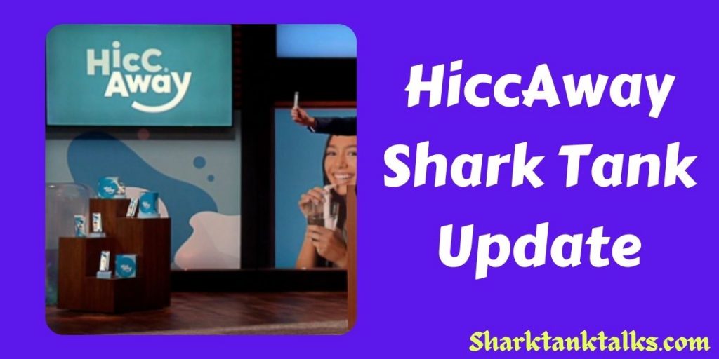 HiccAway Shark Tank Update