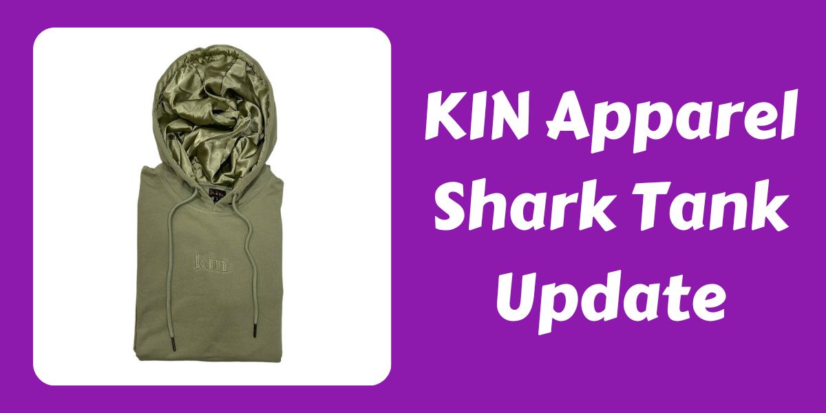 KIN Apparel Shark Tank Update