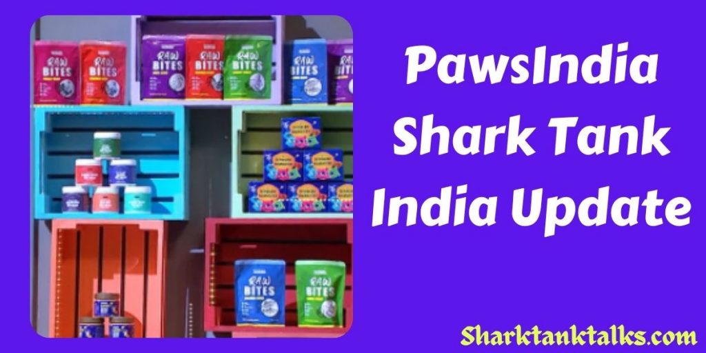 PawsIndia Shark Tank India Update
