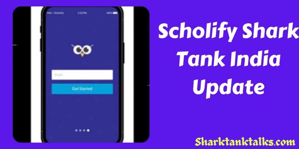 Scholify Shark Tank India Update