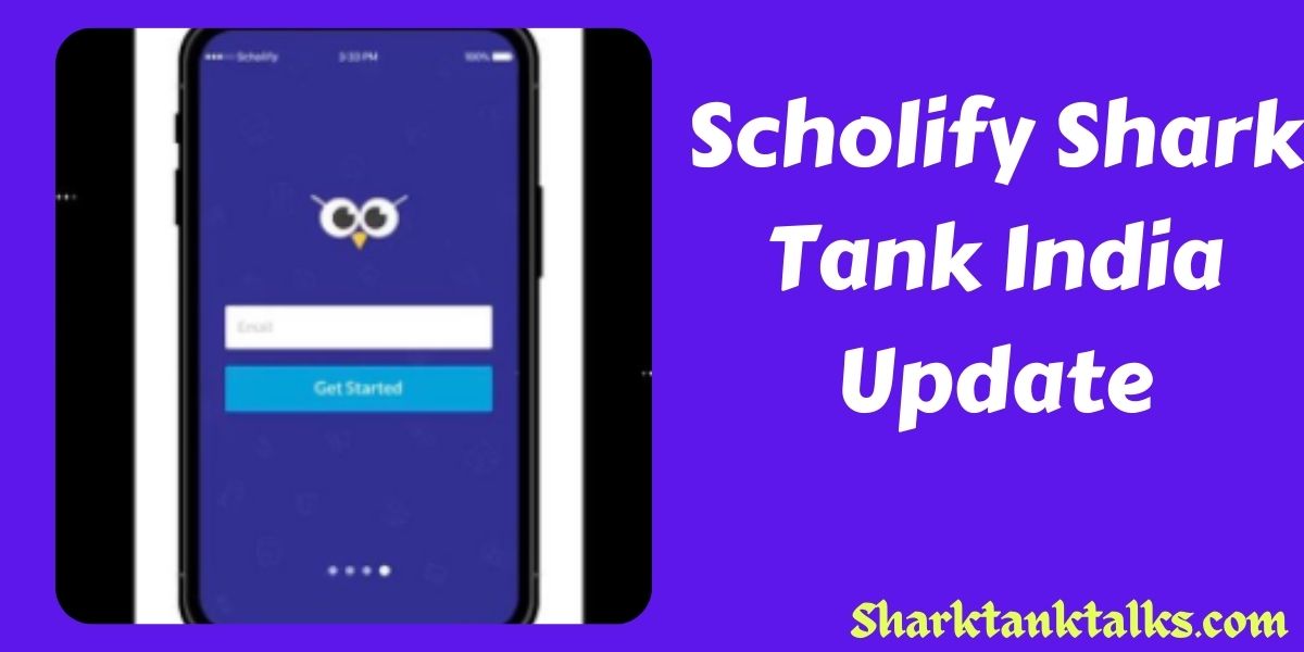 Scholify Shark Tank India Update