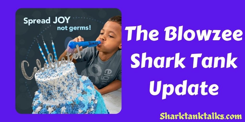 The Blowzee Shark Tank Update