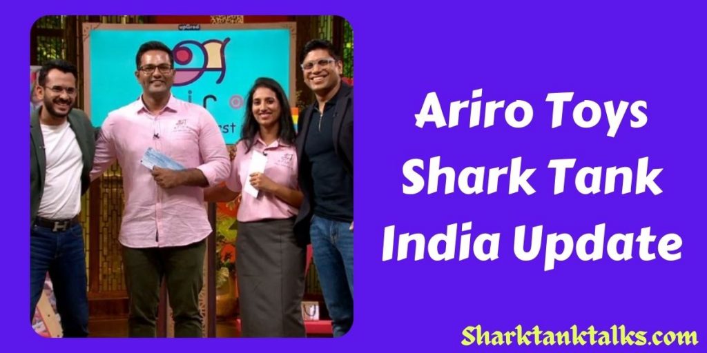 Ariro Toys Shark Tank India Update