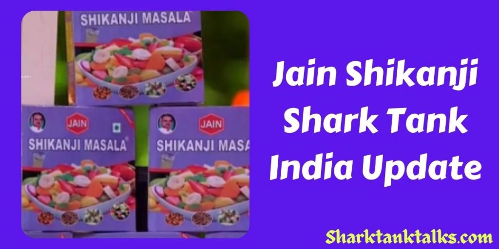 Jain Shikanji Shark Tank India Update