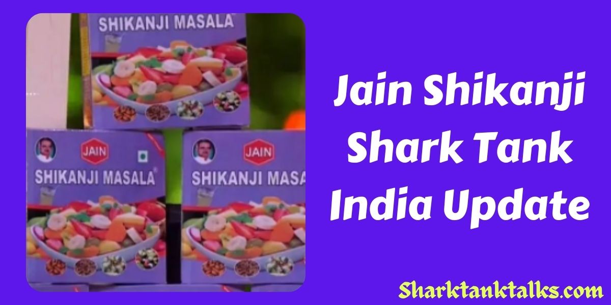 Jain Shikanji Shark Tank India Update