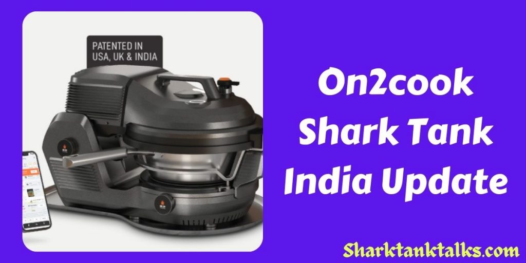 On2cook Shark Tank India Update
