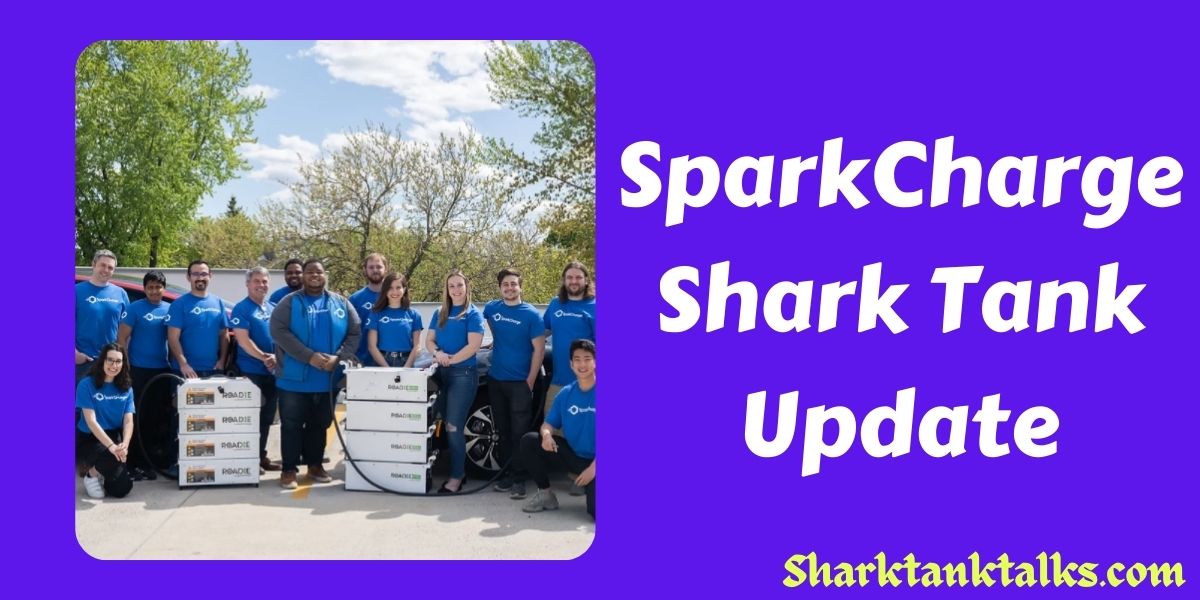 SparkCharge Shark Tank Update