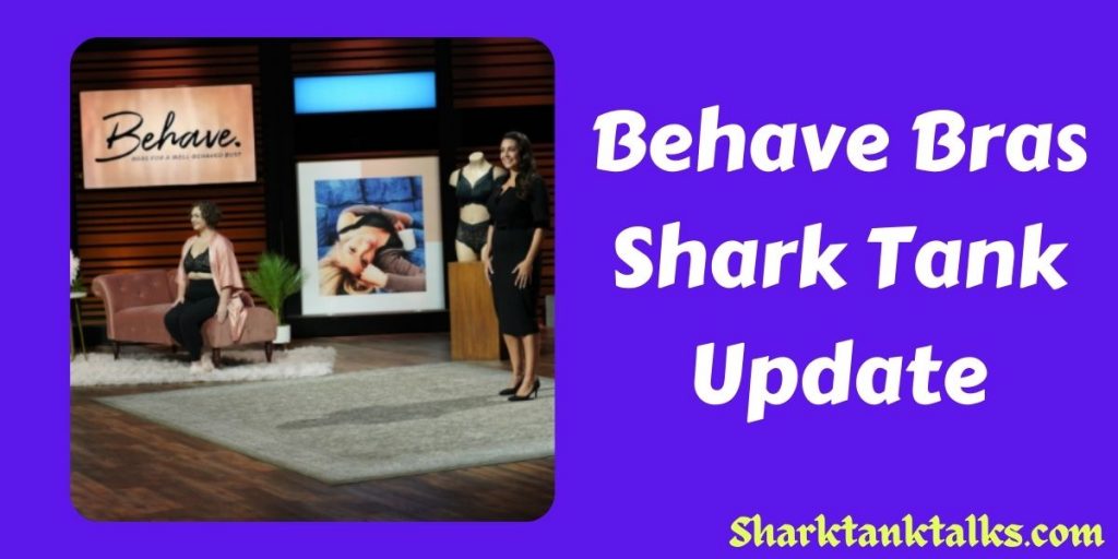 Behave Bras Shark Tank Update