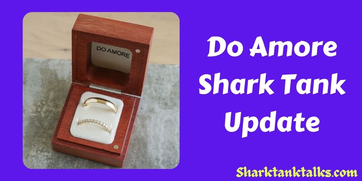 Do Amore Shark Tank Update
