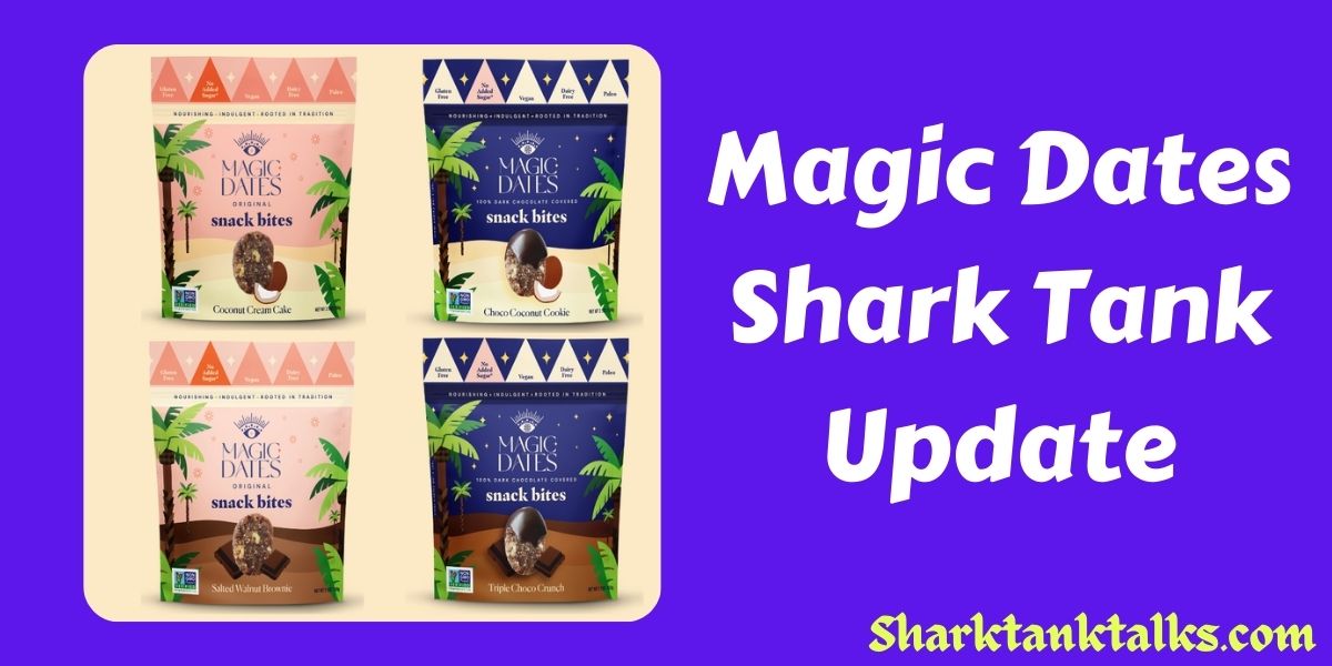 Magic Dates Shark Tank Update