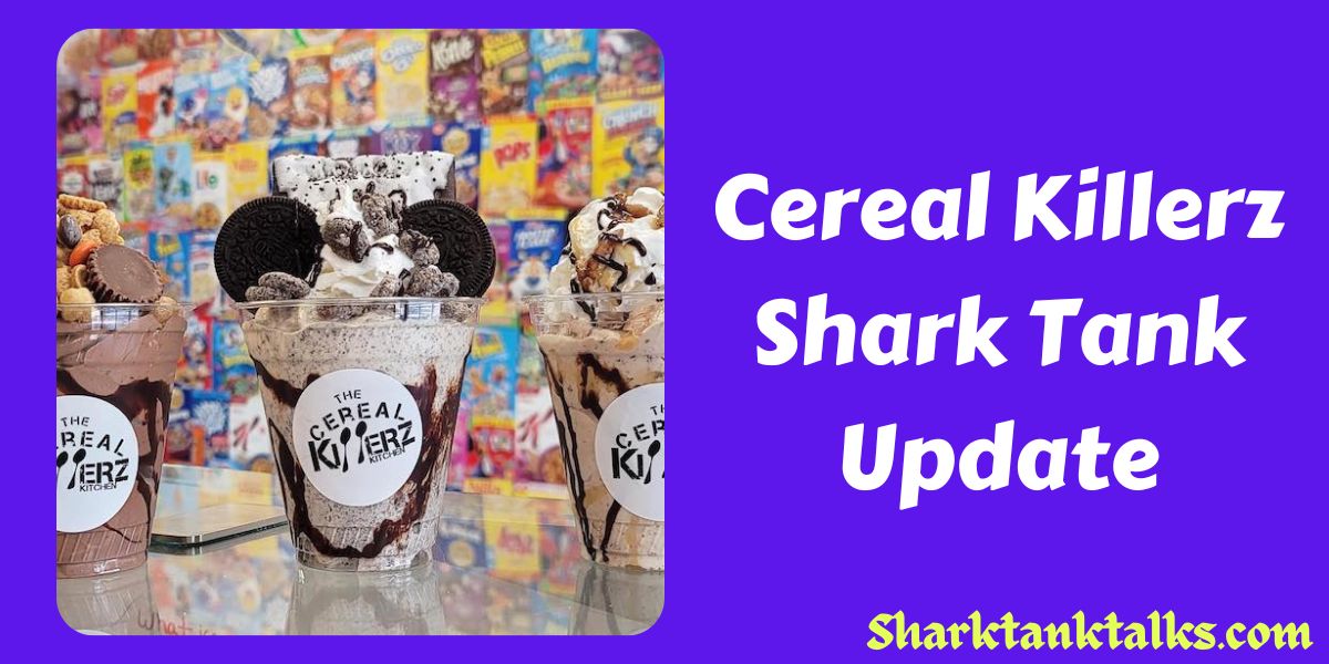 Cereal Killerz Shark Tank Update