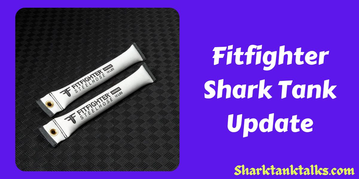Fitfighter Shark Tank Update