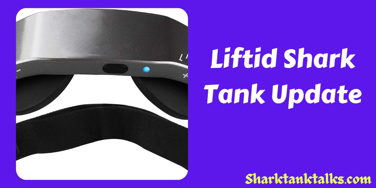Liftid Shark Tank Update