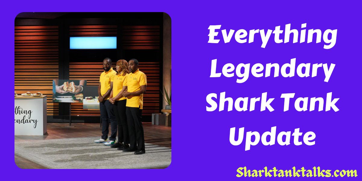 Everything Legendary Shark Tank Update
