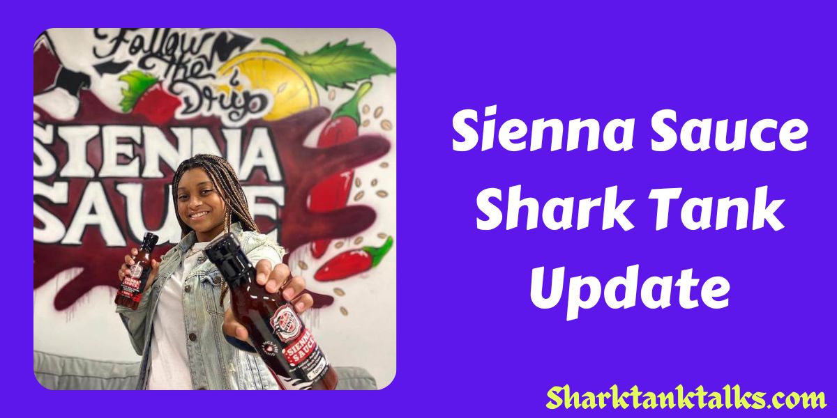 Sienna Sauce Shark Tank Update