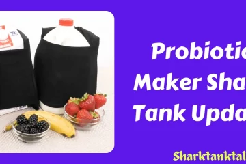 Probiotic Maker Shark Tank Update