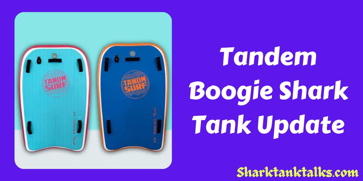 Tandem Boogie Shark Tank Update