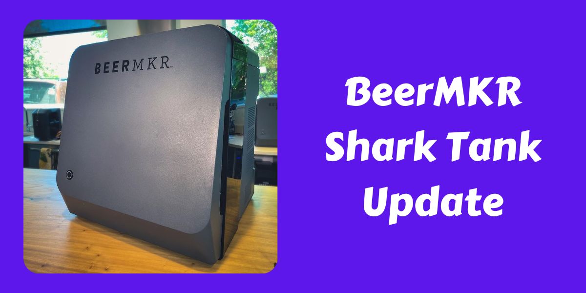 BeerMKR Shark Tank Update