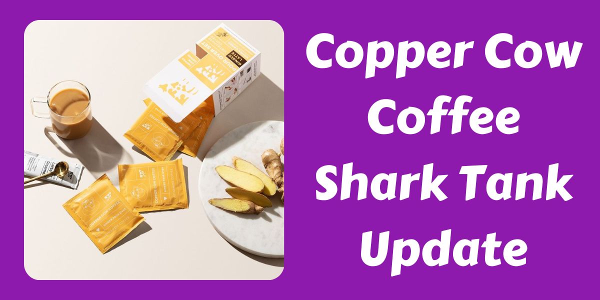 Copper Cow Coffee Shark Tank Update