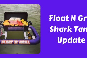 Float N Grill Shark Tank Update