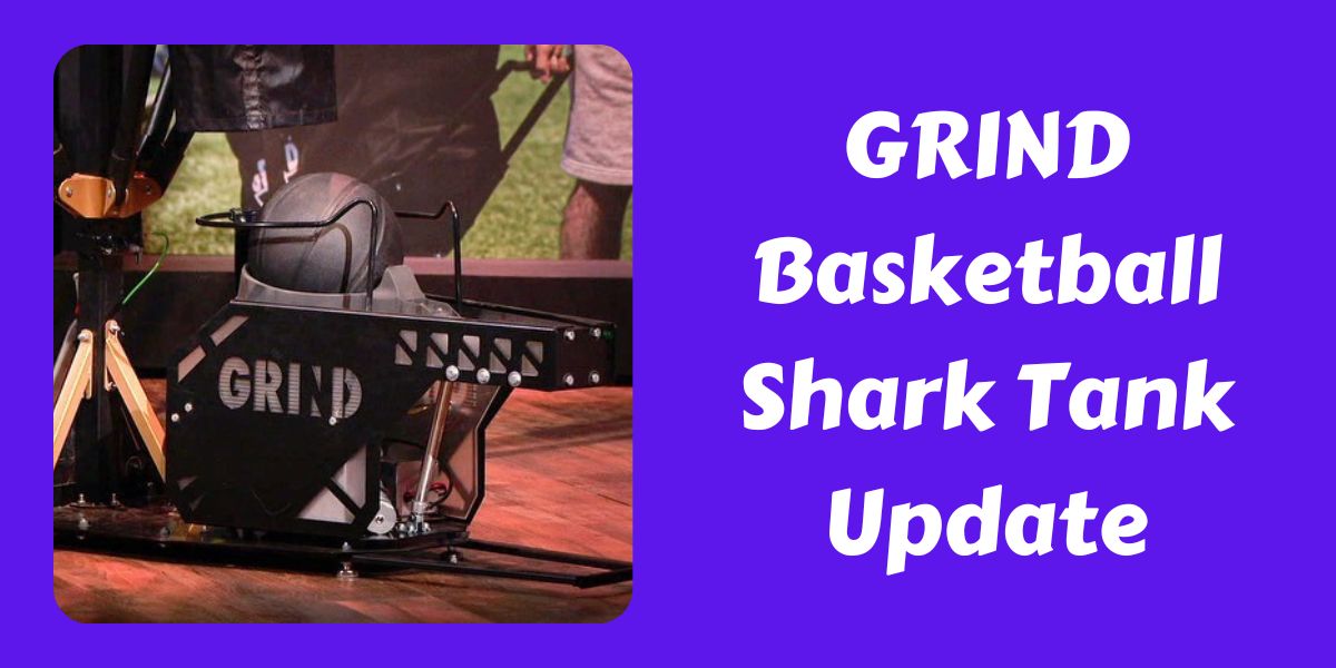 GRIND Basketball Shark Tank Update