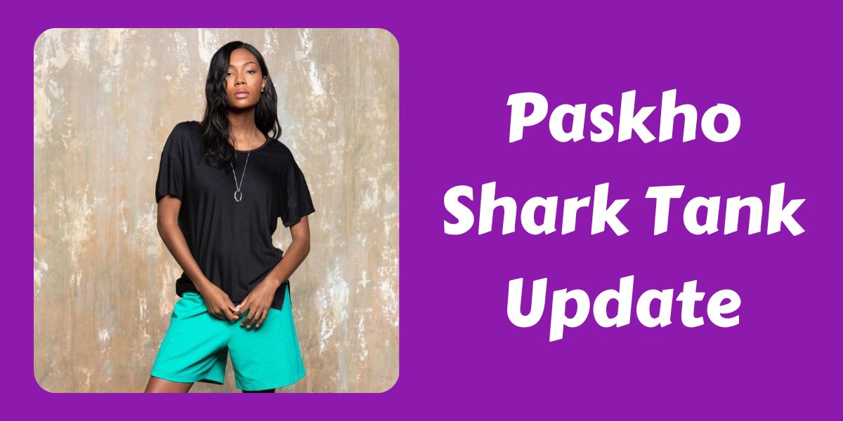 Paskho Shark Tank Update