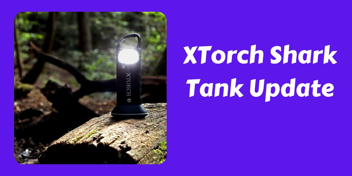 XTorch Shark Tank Update
