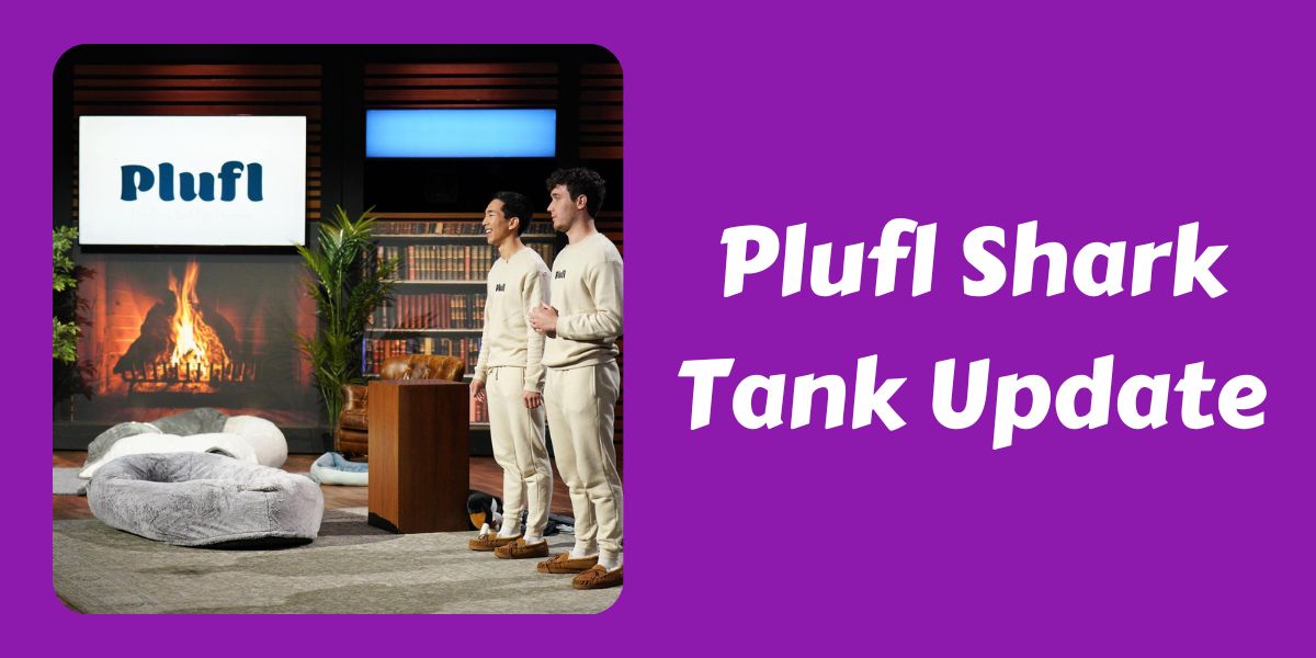 Plufl Shark Tank Update