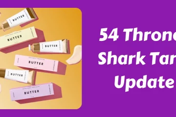 54 Thrones Shark Tank Update