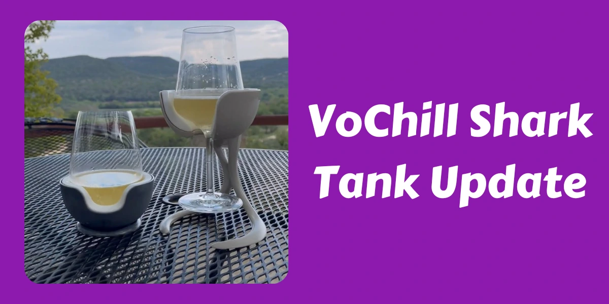 VoChill Shark Tank Update