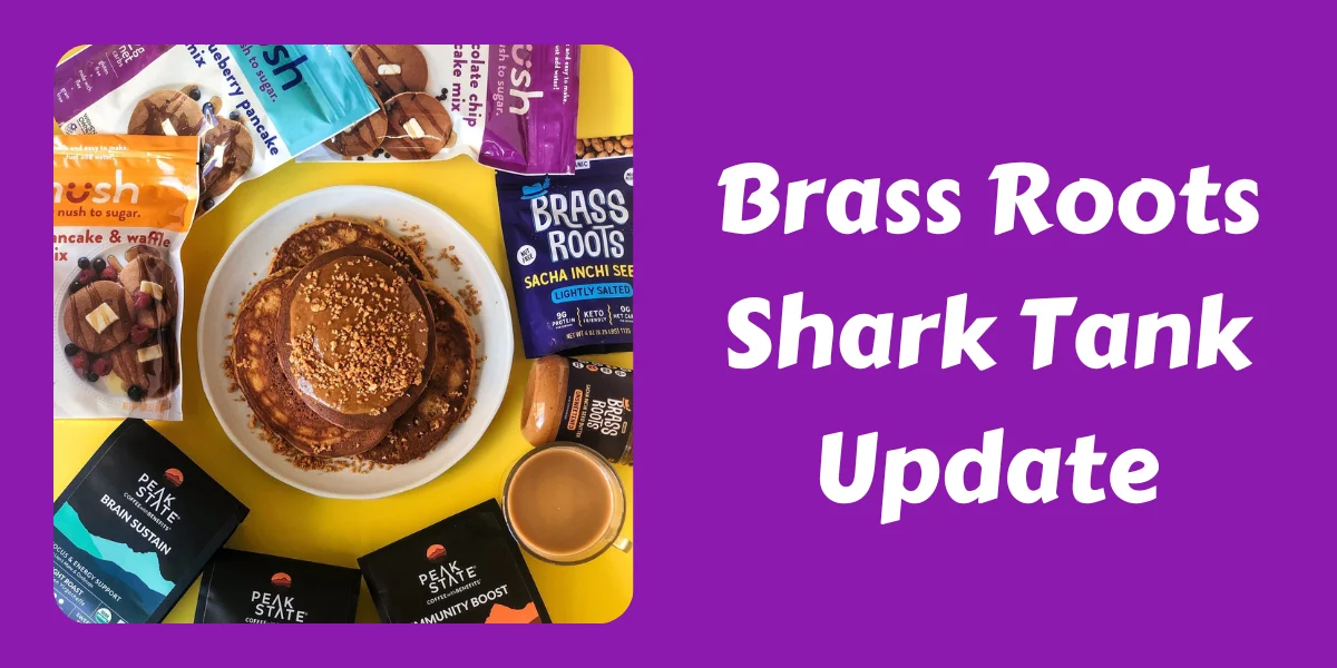 Brass Roots Shark Tank Update (1)