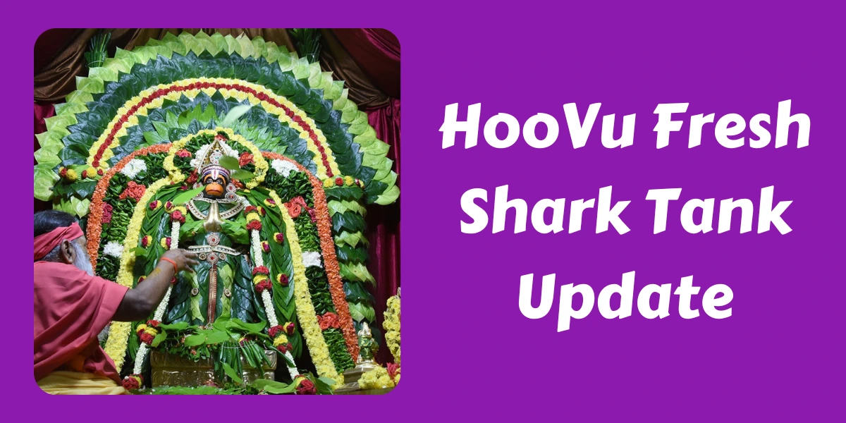 HooVu Fresh Shark Tank Update