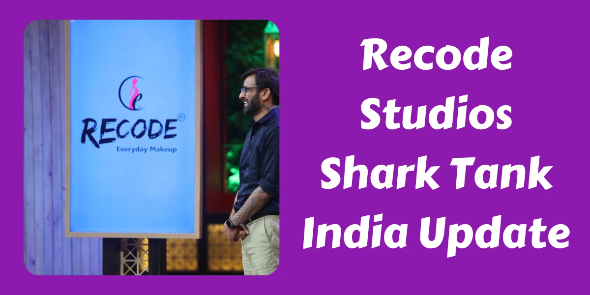 Recode Studios Shark Tank India Update