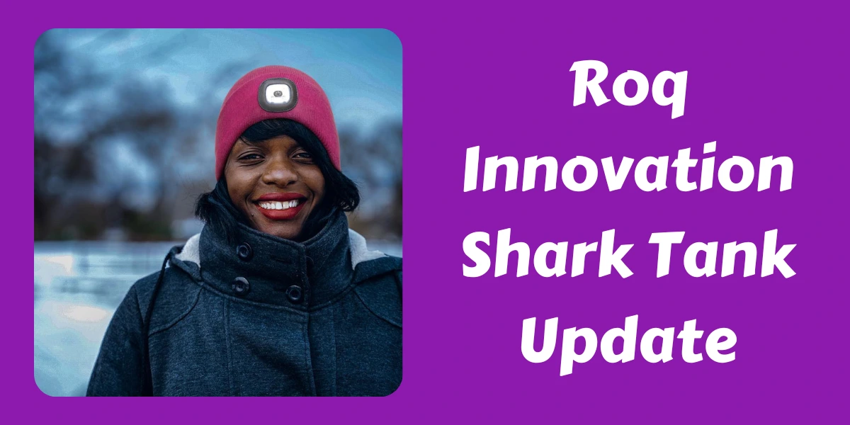 Roq Innovation Shark Tank Update
