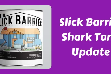 Slick Barrier Shark Tank Update