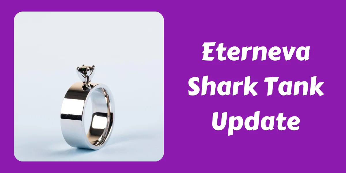 Eterneva Shark Tank Update