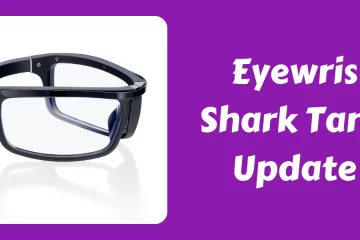 Eyewris Shark Tank Update