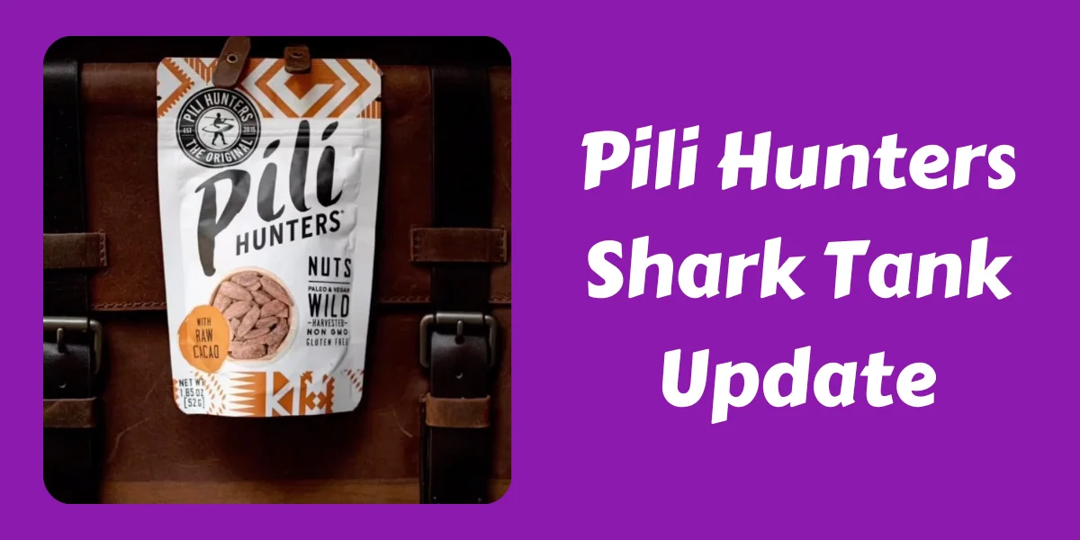 Pili Hunters Shark Tank Update