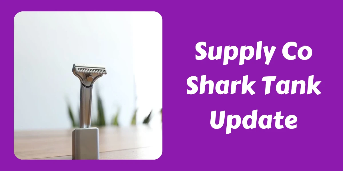 Supply Co Shark Tank Update