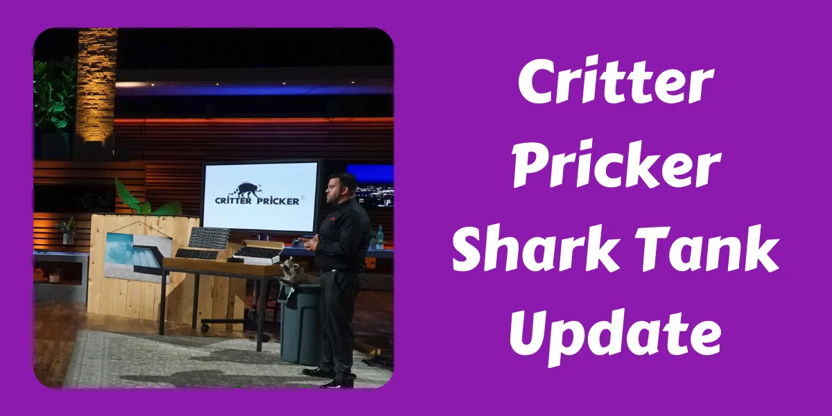 Critter Pricker Shark Tank Update