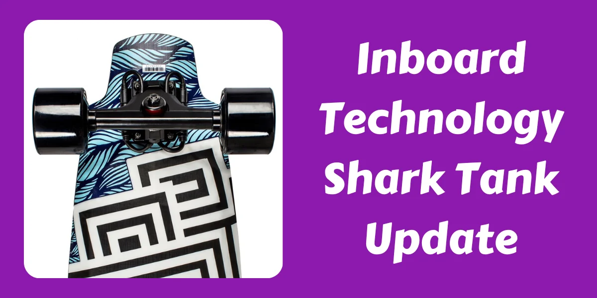 Inboard Technology Shark Tank Update