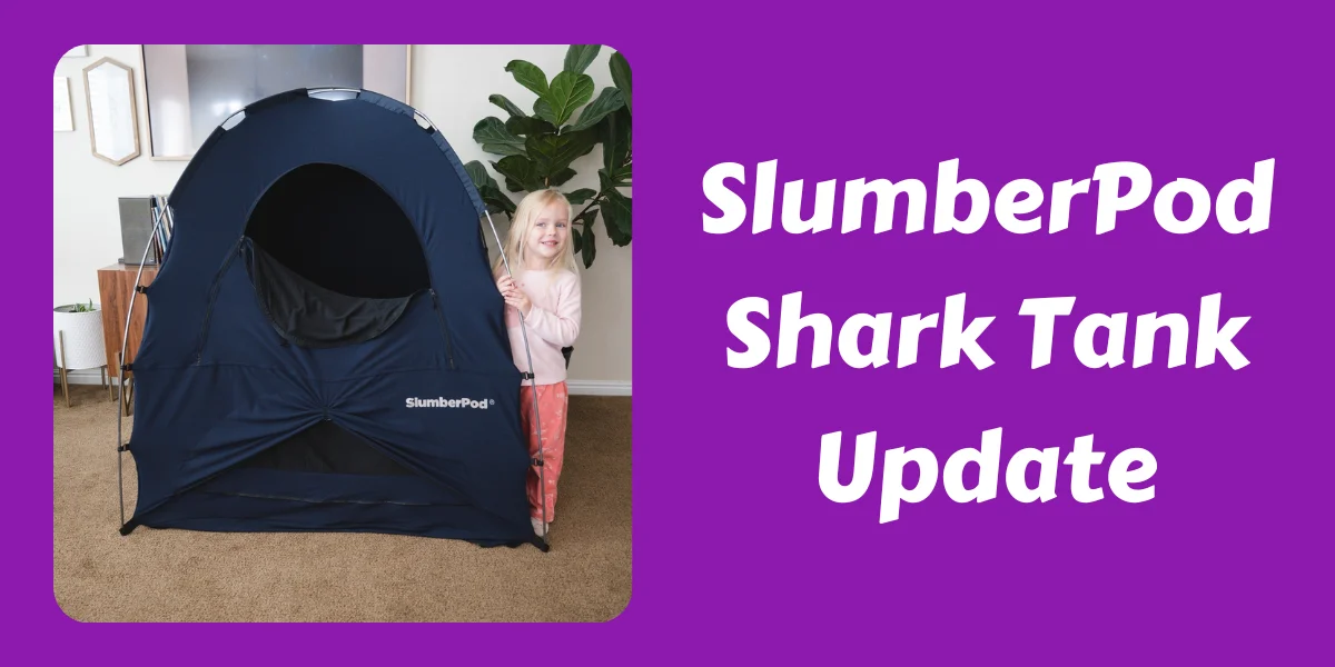 SlumberPod Shark Tank Update