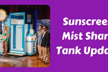 Sunscreen Mist Shark Tank Update