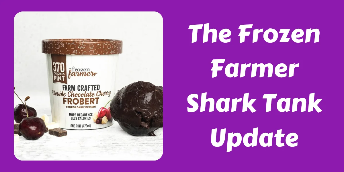 The Frozen Farmer Shark Tank Update