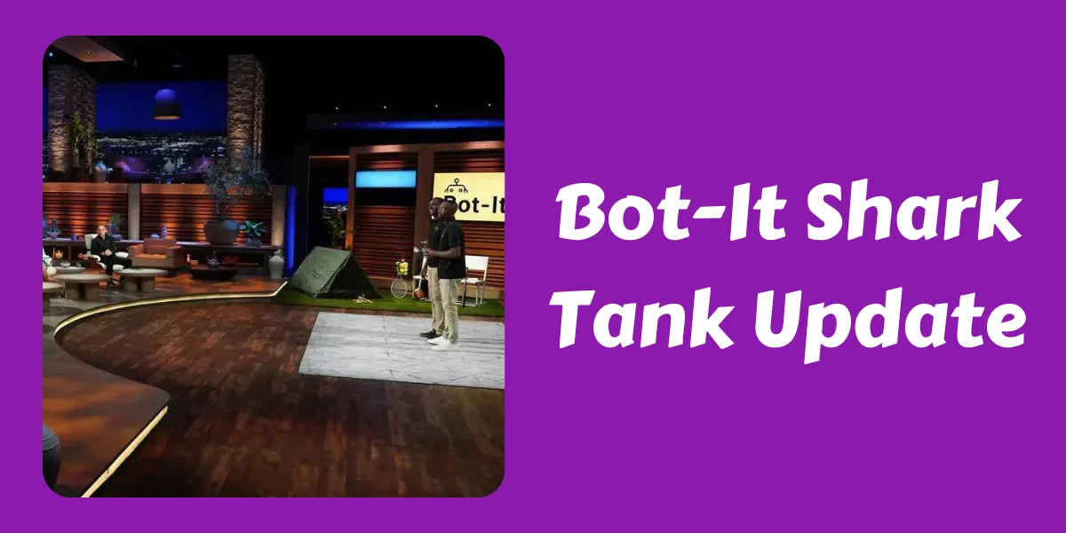 Bot-It Shark Tank Update